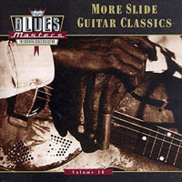 Various Artists [Chillout, Relax, Jazz] - Blues Masters (CD 18: More Slide Guitar Classics)
