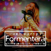 Various Artists [Chillout, Relax, Jazz] - Beach Party In Formentera