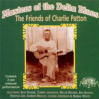 Various Artists [Chillout, Relax, Jazz] - Masters of the Delta Blues:  Friends of Charlie Patton