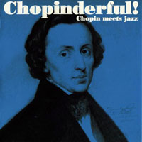 Various Artists [Chillout, Relax, Jazz] - Chopinderful!: Chopin Meets Jazz
