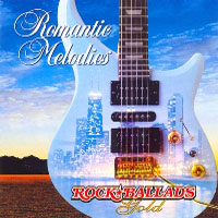 Various Artists [Chillout, Relax, Jazz] - Romantic Melodies Collection (CD 06: Rock Ballads Gold)