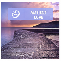 Various Artists [Chillout, Relax, Jazz] - Ambient Love