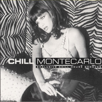 Various Artists [Chillout, Relax, Jazz] - Chill Montecarlo - Exclusive Chill House Grooves