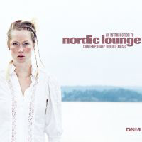 Various Artists [Chillout, Relax, Jazz] - Nordic Lounge Vol.1