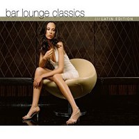 Various Artists [Chillout, Relax, Jazz] - Bar Lounge Classics  Latin Edition (CD 2)