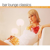 Various Artists [Chillout, Relax, Jazz] - Bar Lounge Classics - Summer Edition (CD 2)