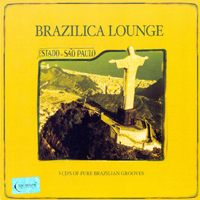 Various Artists [Chillout, Relax, Jazz] - Brazilica Lounge (CD 1)