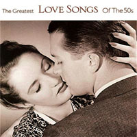 Various Artists [Chillout, Relax, Jazz] - The Greatest Love Songs Of The 50's (CD 1)
