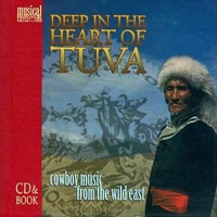 Various Artists [Chillout, Relax, Jazz] - Deep In The Heart Of Tuva: Cowboy Music From The Wild East
