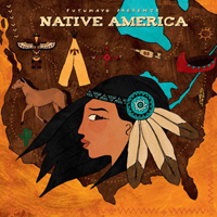 Various Artists [Chillout, Relax, Jazz] - Putumayo Presents Native America