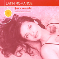 Various Artists [Chillout, Relax, Jazz] - Jazz Moods - Latin Romance