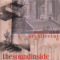 Various Artists [Chillout, Relax, Jazz] - The Sound Inside Music and Architecture