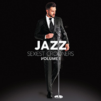 Various Artists [Chillout, Relax, Jazz] - Jazz Sexiest Crooners Volume I