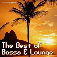 Various Artists [Chillout, Relax, Jazz] - The Best Of Bossa & Lounge