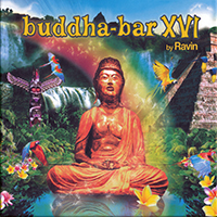 Various Artists [Chillout, Relax, Jazz] - Buddha-Bar XVI By Ravin (CD 1: Charango)