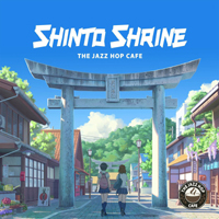 Various Artists [Chillout, Relax, Jazz] - The Jazz Hop Cafe - Shinto Shrine
