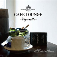 Various Artists [Chillout, Relax, Jazz] - Cafe Lounge Cigarette Madrid Aroma
