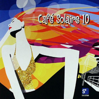 Various Artists [Chillout, Relax, Jazz] - Cafe Solaire Vol.10 (CD 1)