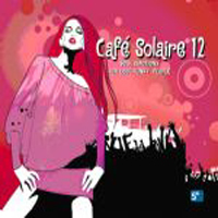 Various Artists [Chillout, Relax, Jazz] - Cafe Solaire Vol.12 (CD 1)