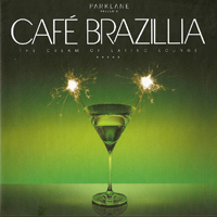 Various Artists [Chillout, Relax, Jazz] - Cafe Brazillia: The Cream Of Latino Lounge (CD 1)