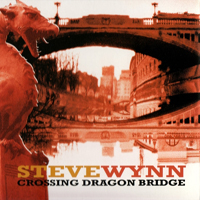 Wynn, Steve - Crossing Dragon Bridge