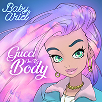 Baby Ariel - Gucci On My Body (Single)
