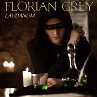 Florian Grey - Laudanum (Single)