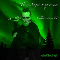 Elektrofish - The Magni Experience - Collaborations
