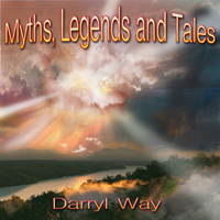 Way, Darryl - Myths, Legends And Tales