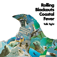 Rolling Blackouts Coastal Fever - Talk Tight (EP)
