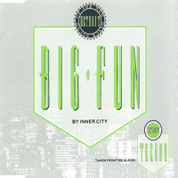 Inner City - Big Fun (Single)
