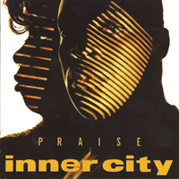 Inner City - Praise