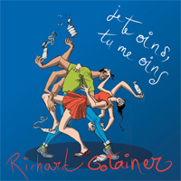 Richard Gotainer - Je Te Oins, Tu Me Oins (Single)