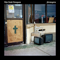 Dead Tongues - Strangers (Single)