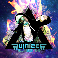 Ruinizer - All About The