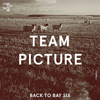 Team Picture - Back To Bay Six (Single)