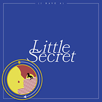Team Picture - (I Have A) Little Secret (Single)