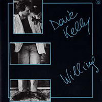 Kelly, Dave - Willing
