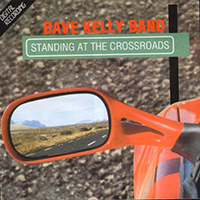 Kelly, Dave - Standing At The Crossroads