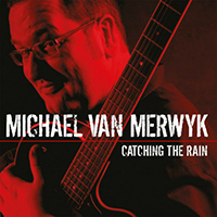 Merwyk, Michael Van - Catching The Rain