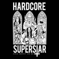 Hardcore Superstar - Have Mercy On Me (Single)
