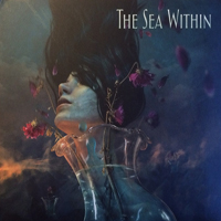Sea Within - The Sea Within (Deluxe Edition)
