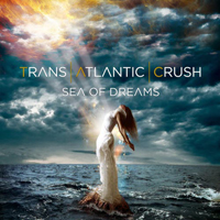 Trans Atlantic Crush - Sea of Dreams