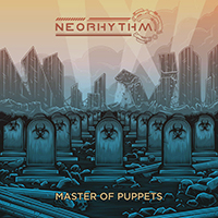 Neorhythm - Master of Puppets (Single)
