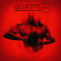 Neorhythm - Rage in Me (Single)
