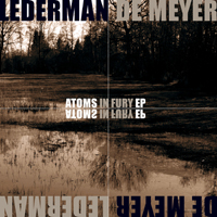 Lederman / De Meyer - Atoms In Fury
