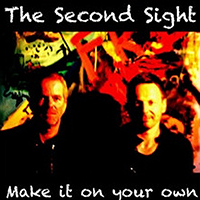 Second Sight (DEU) - Make It On Your Own (Single)
