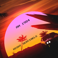 AM 1984 - Night Sentinels (Single)