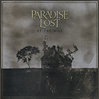 Paradise Lost - At The Mill