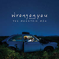 Wrongonyou - The Mountain Man (EP)